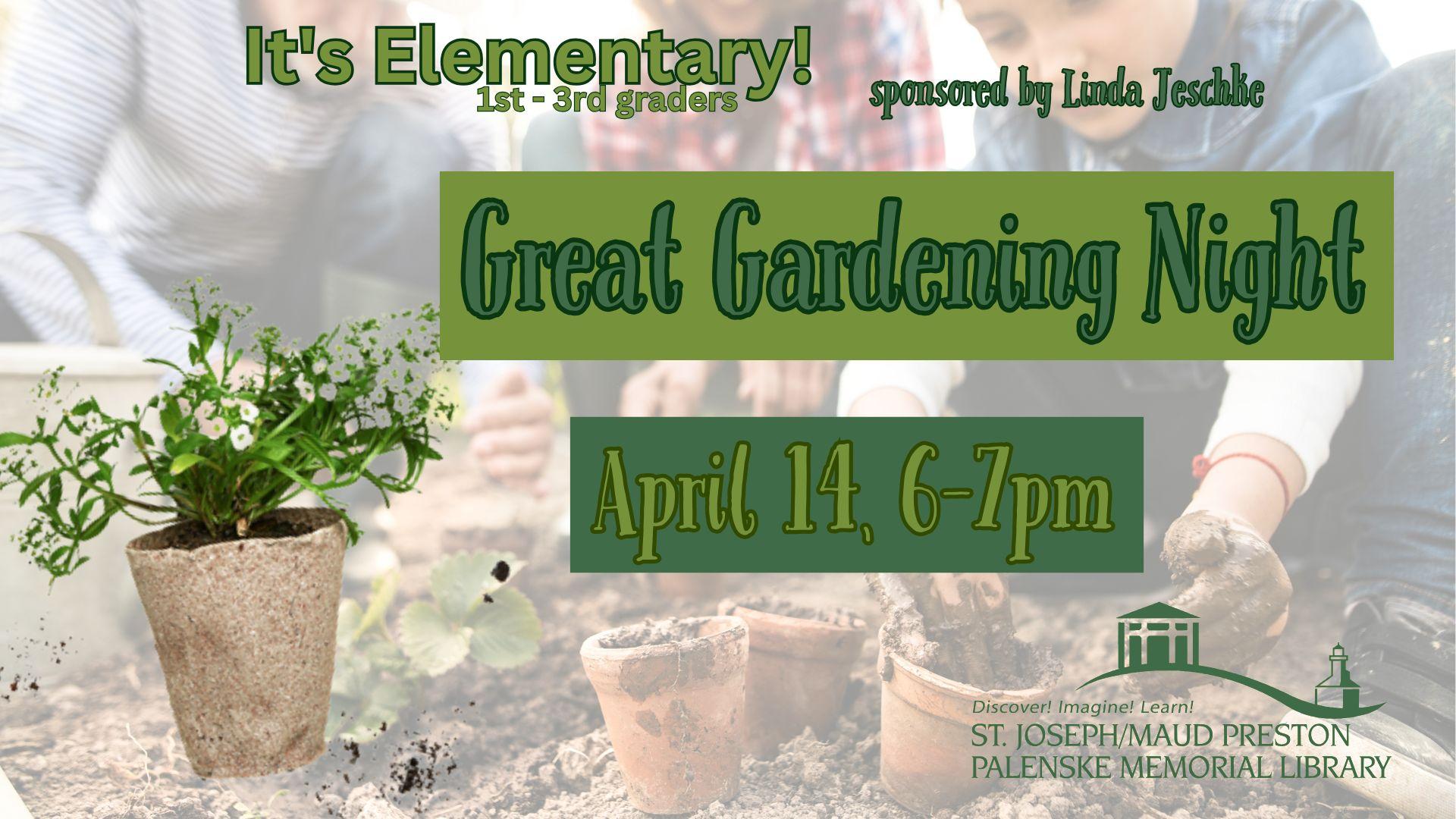 Plant seeds/seedlings in pots to take home to your own garden!
It's Elementary programming is for children in 1st-3rd grades.