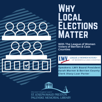 National & State elections always get a lot of attention. But what about local elections? Join the League of Women Voters to hear about the importance of elections at the local level and why voting...