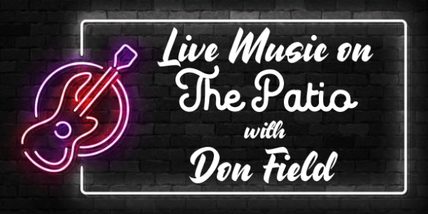 Live Music on The Patio w/Don Field