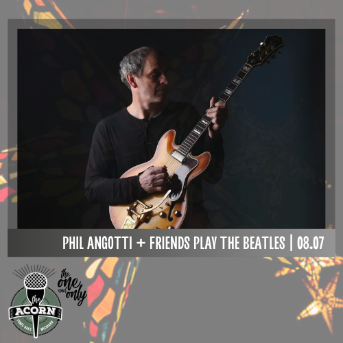 Phil Angotti + Friends play The Beatles