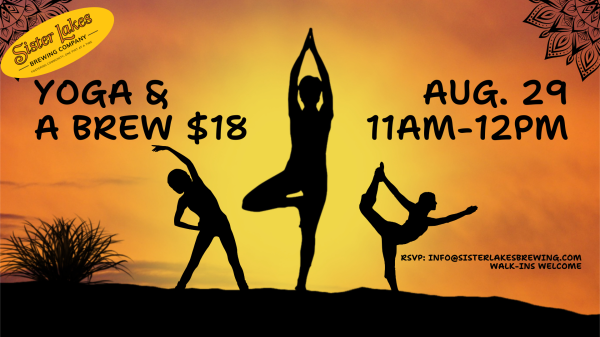 3 women in various yoga poses infront of a sunset. Sister Lakes Brewing Yoga & a Brew $18 Aug. 29 (11am-Noon)
