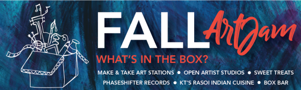 Text reads Fall ArtJam. What's in the box? Make & take art stations, open artist studios, sweet treats, phaseshifter records, KT's Rasoi Indian Cuisine, Box Bar