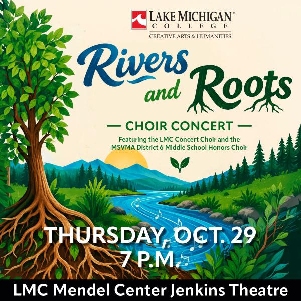 Promotional flyer for Rivers and Roots Choir Concert at the Lake Michigan College Mendel Center Jenkins Theatre, Thursday, October 29, 7 p.m.