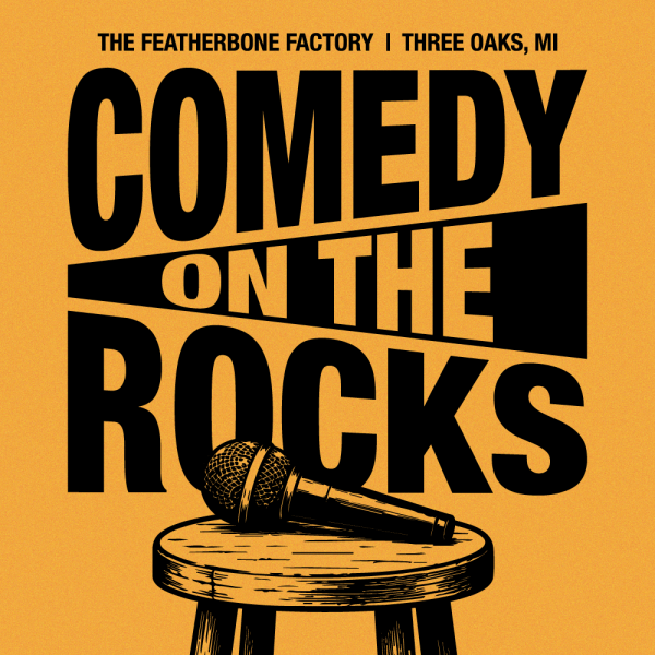 Comedy on the Rocks Featherbone Factory