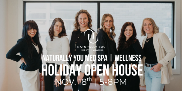 A team of women who work at Naturally You Med Spa | Wellness behind an invitation to event on November 18 from 5 to 8 pm. 